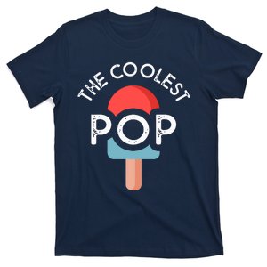 Coolest Pop Ever Ice Cream 4th Of July Men Dad Fathers Day Gift T-Shirt