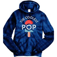 Coolest Pop Ever Ice Cream 4th Of July Men Dad Fathers Day Gift Tie Dye Hoodie