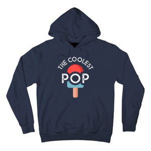 Coolest Pop Ever Ice Cream 4th Of July Men Dad Fathers Day Gift Tall Hoodie