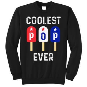 Coolest Pop Ever Popsicle Best Dad Ever Cool Fathers Day Sweatshirt