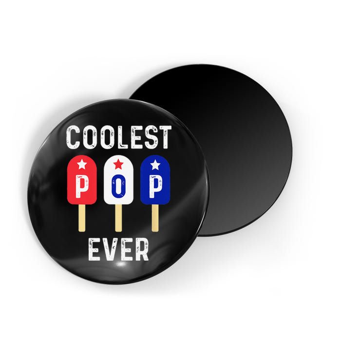 Coolest Pop Ever Popsicle Best Dad Ever Cool Fathers Day Magnet