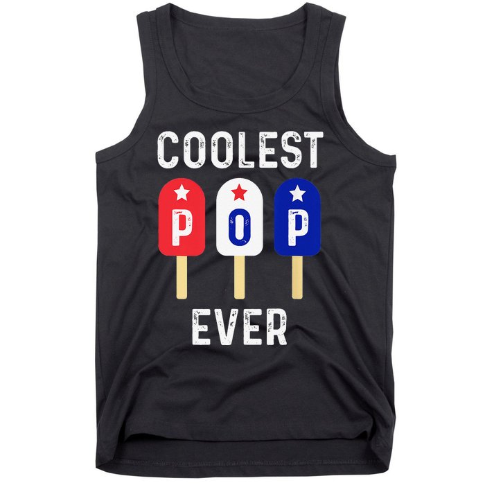 Coolest Pop Ever Popsicle Best Dad Ever Cool Fathers Day Tank Top