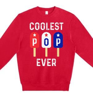 Coolest Pop Ever Popsicle Best Dad Ever Cool Fathers Day Premium Crewneck Sweatshirt