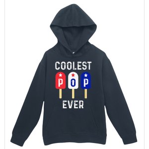 Coolest Pop Ever Popsicle Best Dad Ever Cool Fathers Day Urban Pullover Hoodie