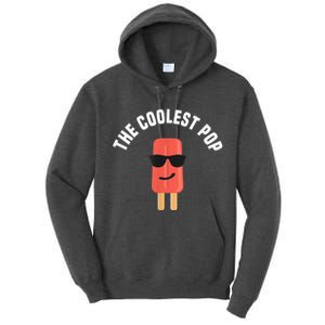 Coolest Pop Ever Popsicle Funny Retro Bomb Fathers Day Gift Tall Hoodie