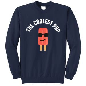 Coolest Pop Ever Popsicle Funny Retro Bomb Fathers Day Gift Tall Sweatshirt