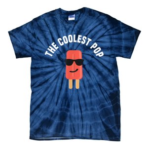 Coolest Pop Ever Popsicle Funny Retro Bomb Fathers Day Gift Tie-Dye T-Shirt