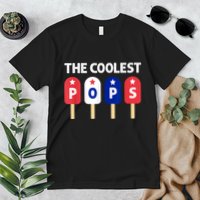 Coolest Pop Ever Popsicle Funny Retro Bomb Fathers Day Gift Premium T-Shirt