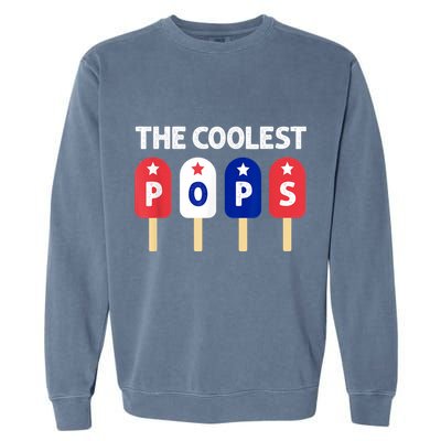 Coolest Pop Ever Popsicle Funny Retro Bomb Fathers Day Gift Garment-Dyed Sweatshirt