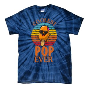 Coolest Pop Ever Popsicle Funny Retro Bomb Fathers Day Gift Tie-Dye T-Shirt