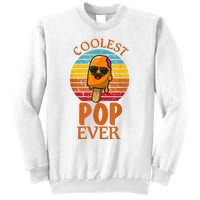 Coolest Pop Ever Popsicle Funny Retro Bomb Fathers Day Gift Sweatshirt