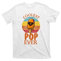 Coolest Pop Ever Popsicle Funny Retro Bomb Fathers Day Gift T-Shirt