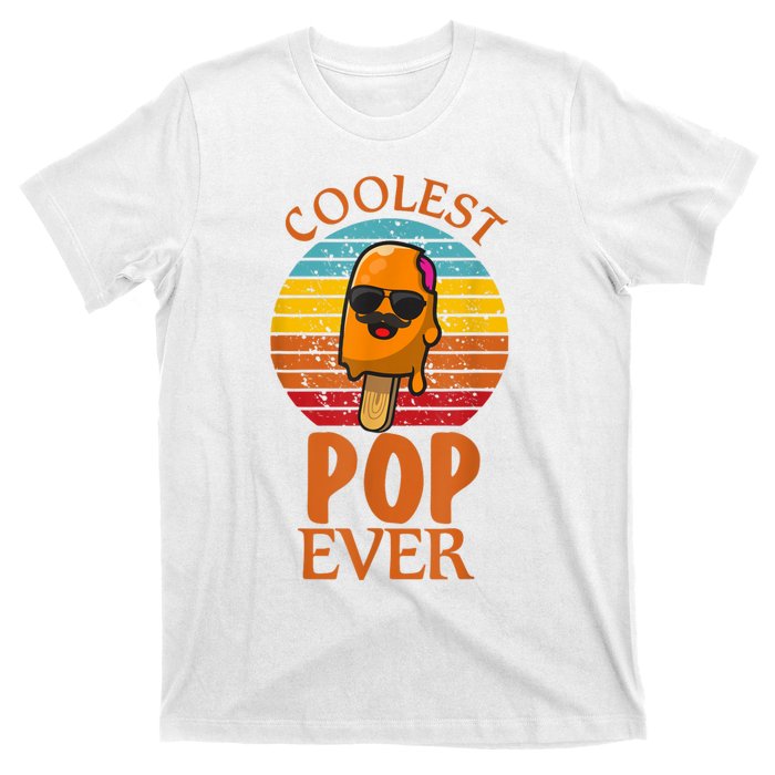 Coolest Pop Ever Popsicle Funny Retro Bomb Fathers Day Gift T-Shirt