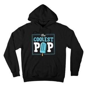 Coolest Pop Ever Popsicle Funny Retro Bomb Fathers Day Gift Hoodie