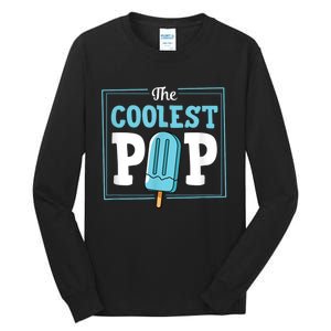 Coolest Pop Ever Popsicle Funny Retro Bomb Fathers Day Gift Tall Long Sleeve T-Shirt