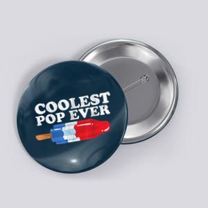 Coolest Pop Ever Popsicle Funny Retro Bomb Fathers Day Gift Button