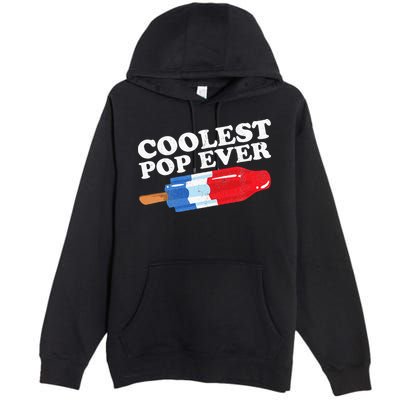 Coolest Pop Ever Popsicle Funny Retro Bomb Fathers Day Gift Premium Pullover Hoodie