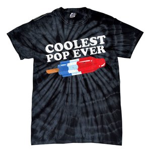 Coolest Pop Ever Popsicle Funny Retro Bomb Fathers Day Gift Tie-Dye T-Shirt