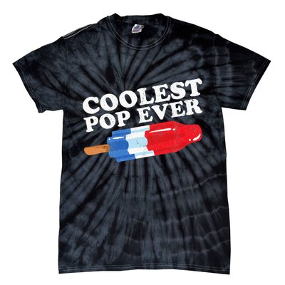 Coolest Pop Ever Popsicle Funny Retro Bomb Fathers Day Gift Tie-Dye T-Shirt