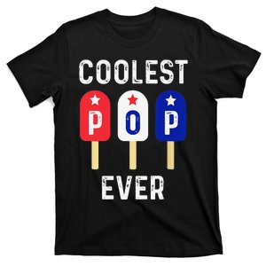 Coolest Pop Ever Popsicle Best Dad Ever Cool Fathers Day T-Shirt