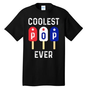 Coolest Pop Ever Popsicle Best Dad Ever Cool Fathers Day Tall T-Shirt