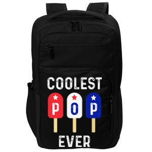 Coolest Pop Ever Popsicle Best Dad Ever Cool Fathers Day Impact Tech Backpack