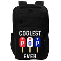 Coolest Pop Ever Popsicle Best Dad Ever Cool Fathers Day Impact Tech Backpack