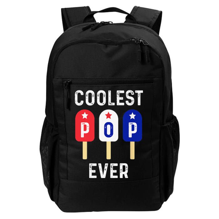 Coolest Pop Ever Popsicle Best Dad Ever Cool Fathers Day Daily Commute Backpack