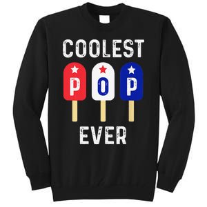 Coolest Pop Ever Popsicle Best Dad Ever Cool Fathers Day Tall Sweatshirt