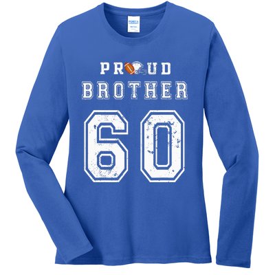 Custom Proud Football Brother Number 60 Personalized Ladies Long Sleeve Shirt