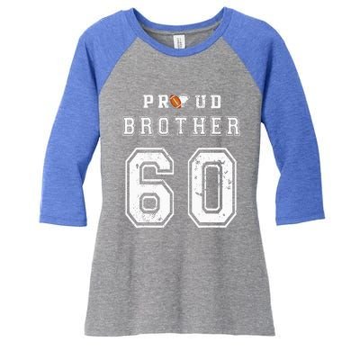 Custom Proud Football Brother Number 60 Personalized Women's Tri-Blend 3/4-Sleeve Raglan Shirt