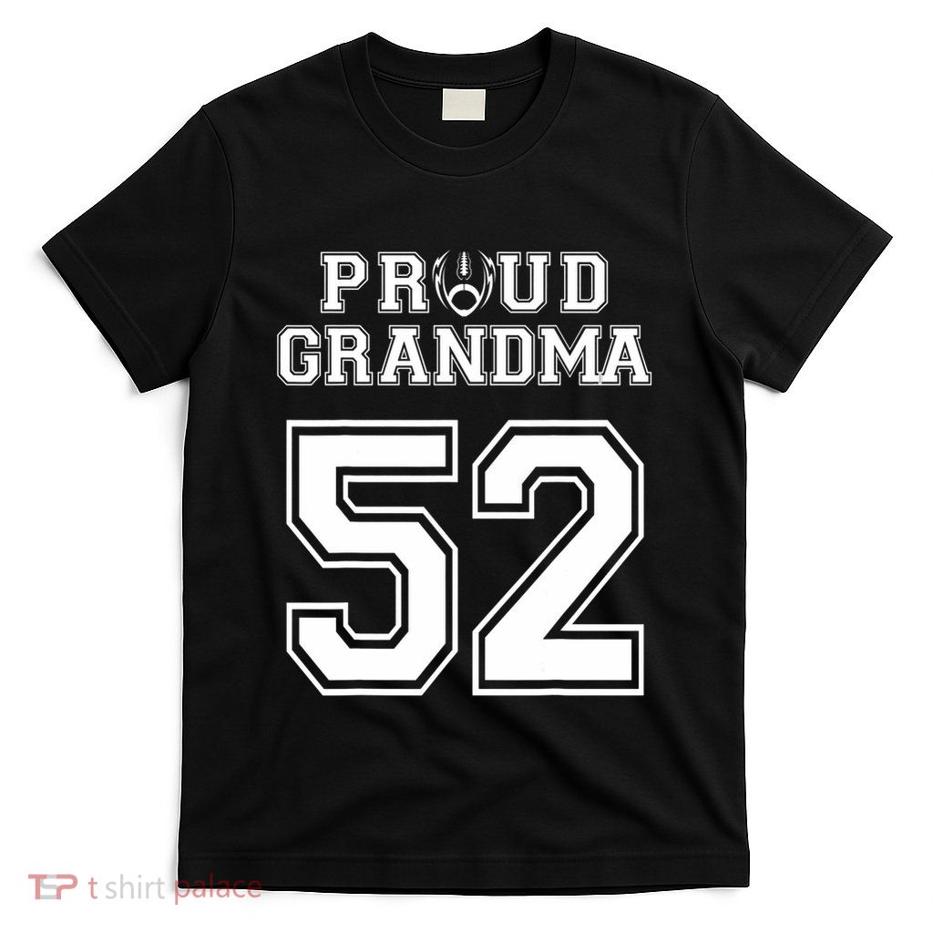 Custom Proud Football Grandma Number 52 Personalized T-Shirt
