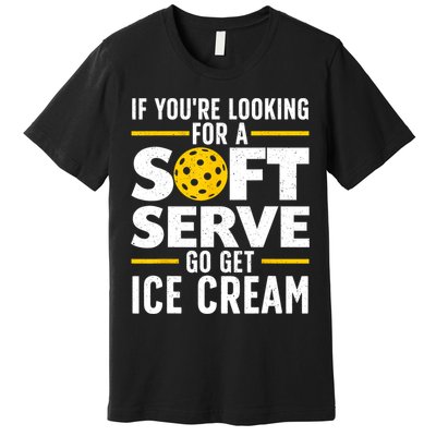 Cool Pickleball For Men Women Pickle Ball Player Soft Serve Premium T-Shirt
