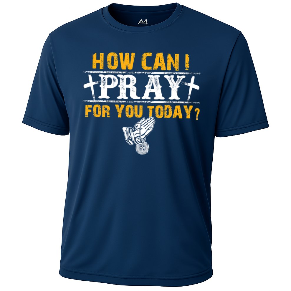 Christian Prayer For You Jesus Or Faith How Can I Pray Cooling Performance Crew T-Shirt