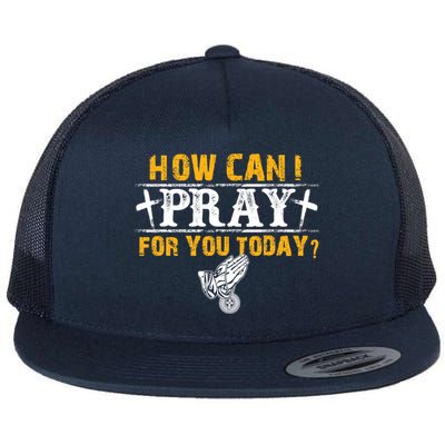 Christian Prayer For You Jesus Or Faith How Can I Pray Flat Bill Trucker Hat