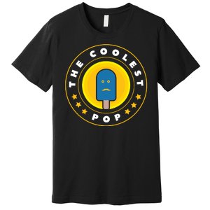 Coolest Pop Funny Best Dad Ever Cool Fathers Day Premium T-Shirt