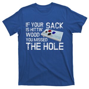 Cornhole Product Funny Team Your Hole Is My Goal Gift T-Shirt