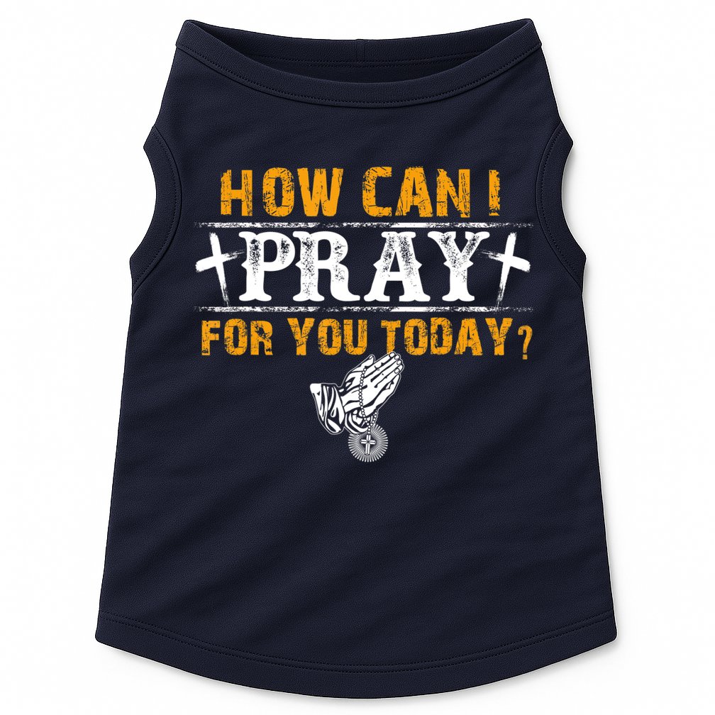 Christian Prayer For You Jesus Or Faith How Can I Pray Doggie Tank