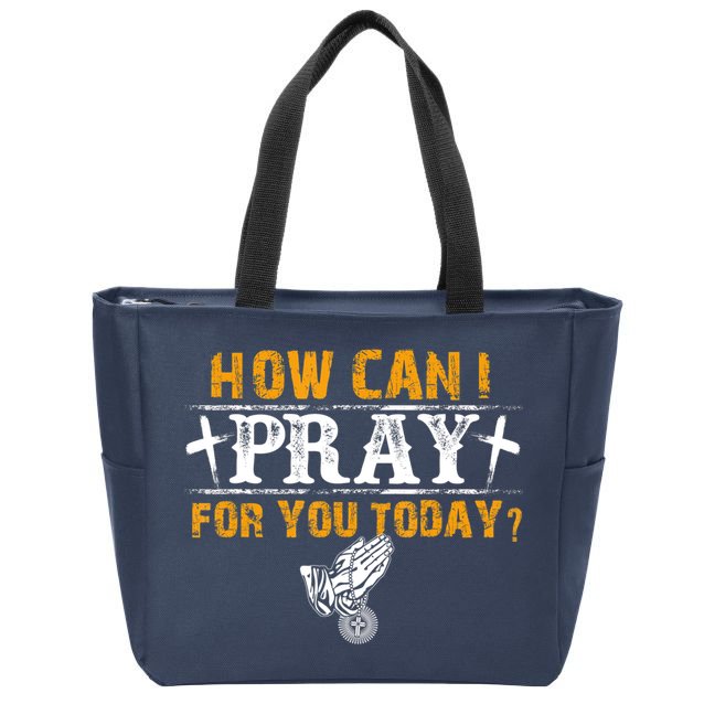 Christian Prayer For You Jesus Or Faith How Can I Pray Zip Tote Bag