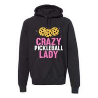 Cool Pickleball For Wo Girls Pickleball Player & Lover Premium Hoodie