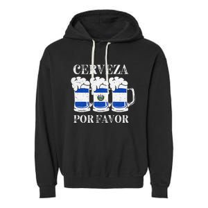 Cerveza Por Favor Salvadoran Beer Pupusas Tamales Party Garment-Dyed Fleece Hoodie