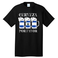 Cerveza Por Favor Salvadoran Beer Pupusas Tamales Party Tall T-Shirt