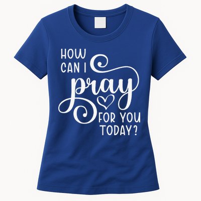 Christian Prayer For You Jesus Or Faith How Can I Pray Team Womens T-Shirt