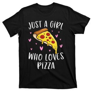 Cute Pizza For Just A Girl Who Loves Pizza T-Shirt