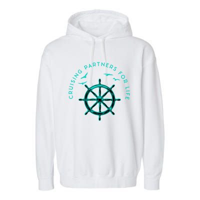 Cruising Partners For Life Husband And Wife Gift Garment-Dyed Fleece Hoodie