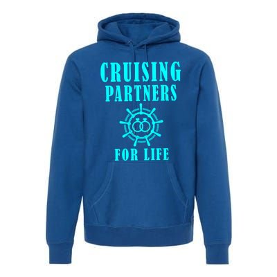 Cruising Partners For Life Wife Husband Couples Sailor Gift Premium Hoodie