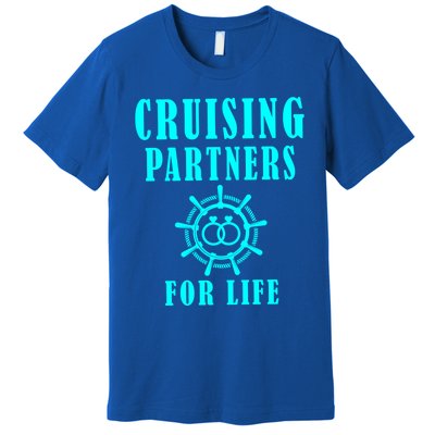 Cruising Partners For Life Wife Husband Couples Sailor Gift Premium T-Shirt