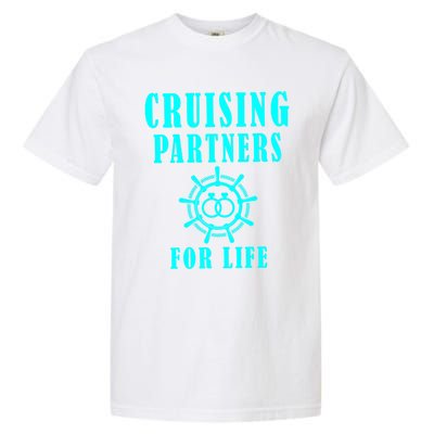 Cruising Partners For Life Wife Husband Couples Sailor Gift Garment-Dyed Heavyweight T-Shirt