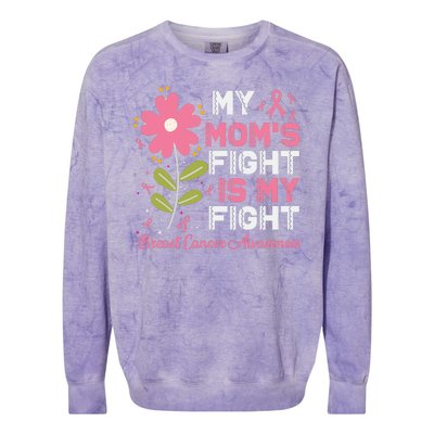 Cute Pink Flower My Moms Fight Is My Fight Breast Cancer Awareness Colorblast Crewneck Sweatshirt