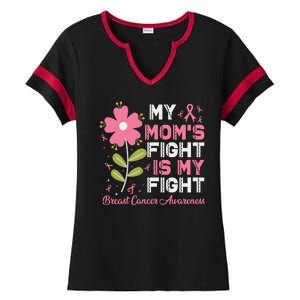 Cute Pink Flower My Moms Fight Is My Fight Breast Cancer Awareness Ladies Halftime Notch Neck Tee